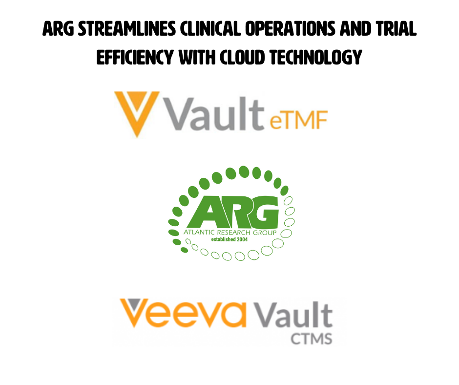 ARG Optimizes Clinical Studies with Veeva Vault eTMF & Veeva Vault CTMS -  Atlantic Research Group