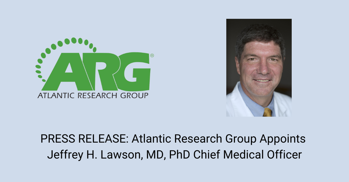 Atlantic Research Group Appoints Jeffrey H. Lawson, MD, PhD Chief Medical Officer